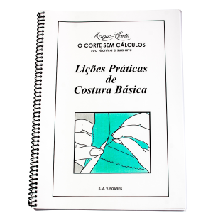 LIÇÕES PRÁTICAS DE COSTURA BÁSICA
